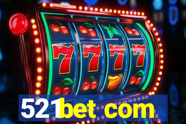521bet com
